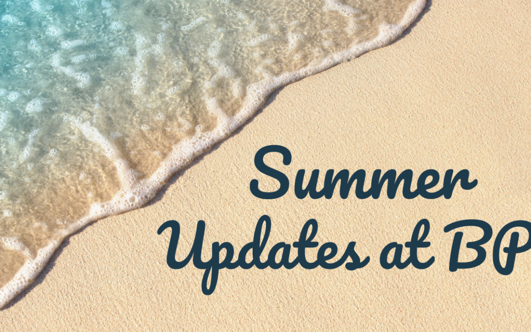 Summer Updates at BPC