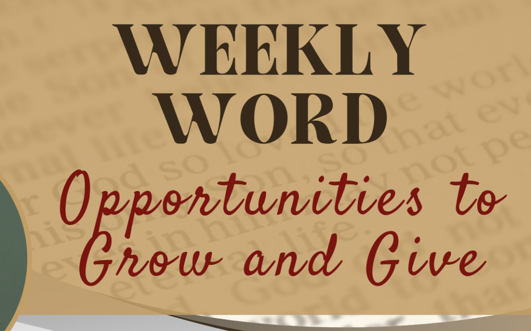 Opportunities to Grow and Give