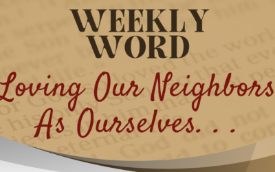 Loving our neighbors as ourselves. . .