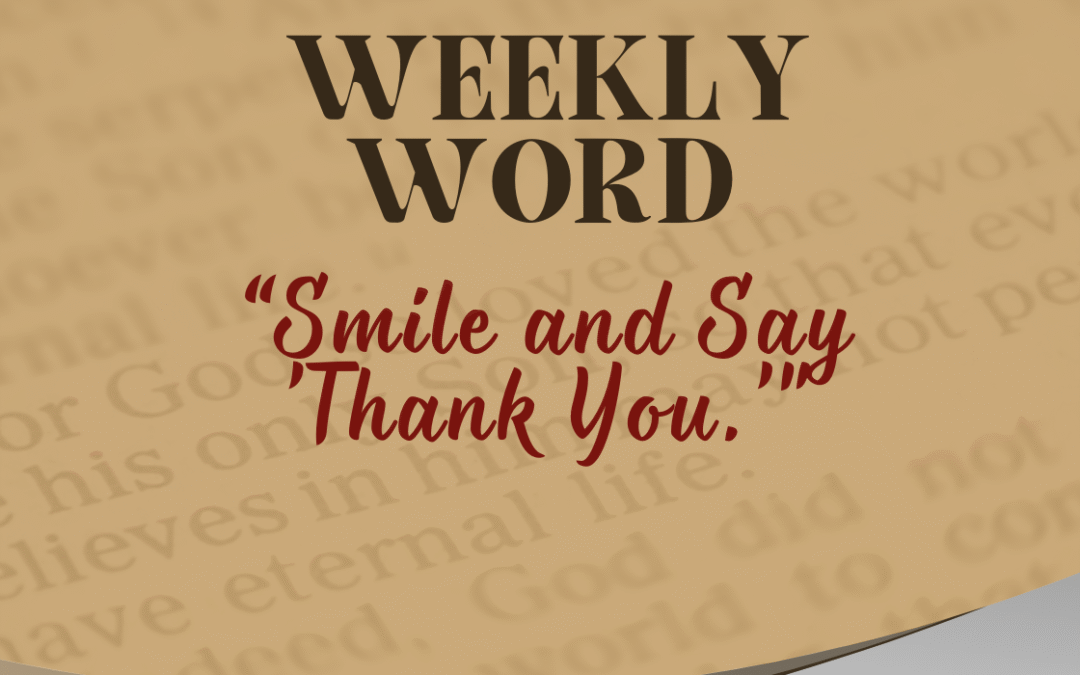 “Smile and Say ’Thank You.’”