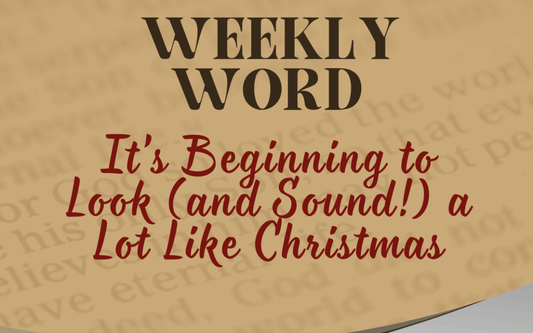 It’s Beginning to Look (and Sound!) a Lot Like Christmas