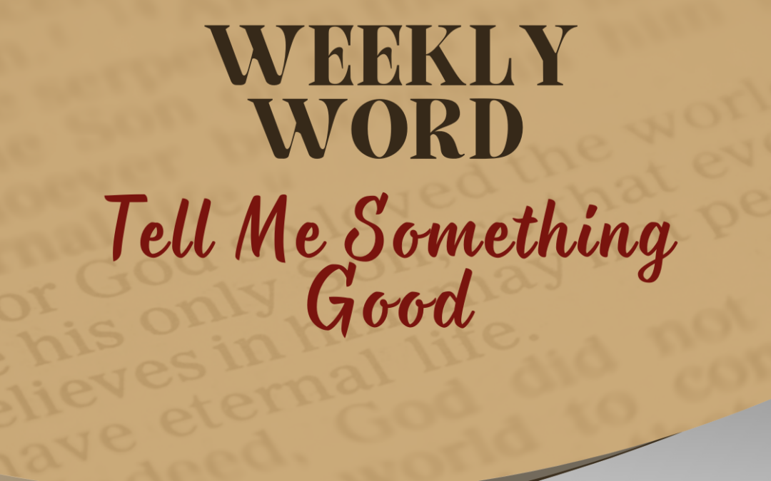 Tell Me Something Good