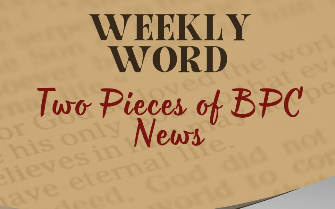 Two Pieces of BPC News