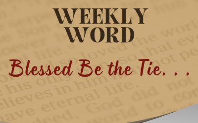 Blessed Be the Tie …