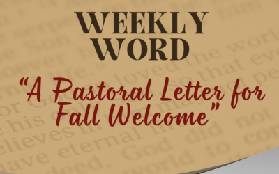 A Pastoral Letter for Fall Welcome